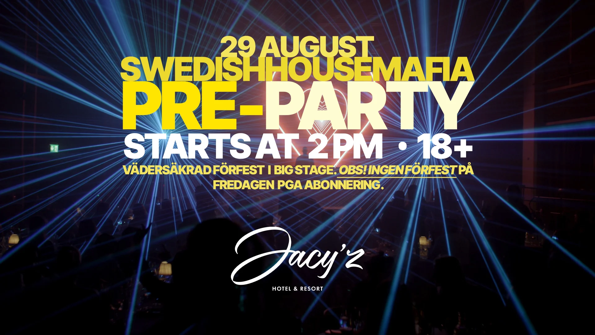 Förfest Swedish House Mafia Göteborg Jacy'z